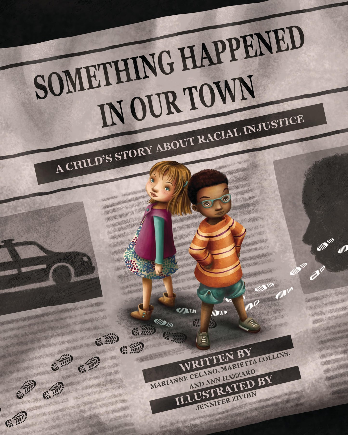 Something Happened in Our Town: A Child's Story About Racial Injustice (Something Happened Series)