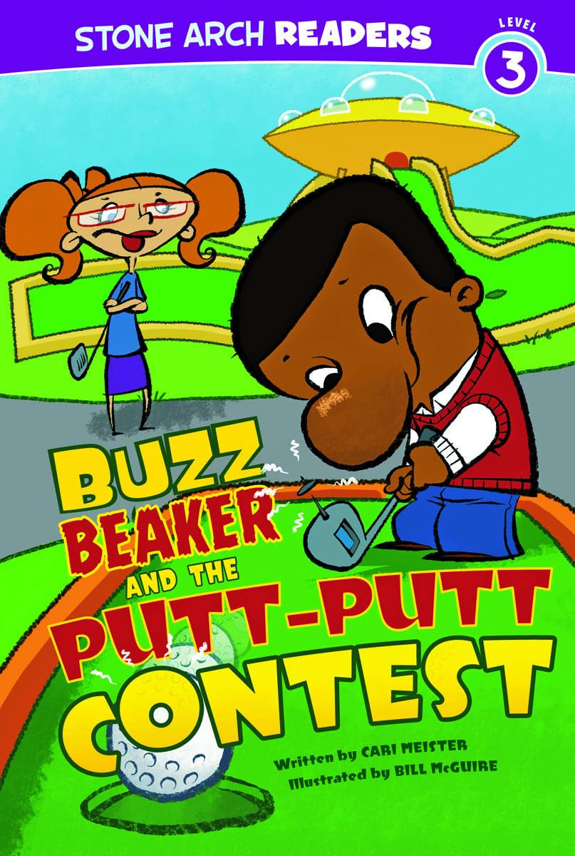 Buzz Beaker and the Putt-Putt Contest (Buzz Beaker Books) (Stone Arch Readers Level 3: Buzz Beaker) - 4873