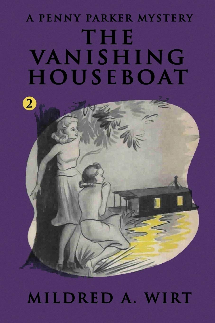 The Vanishing Houseboat (Penny Parker #2): The Penny Parker Mysteries (Volume 2)
