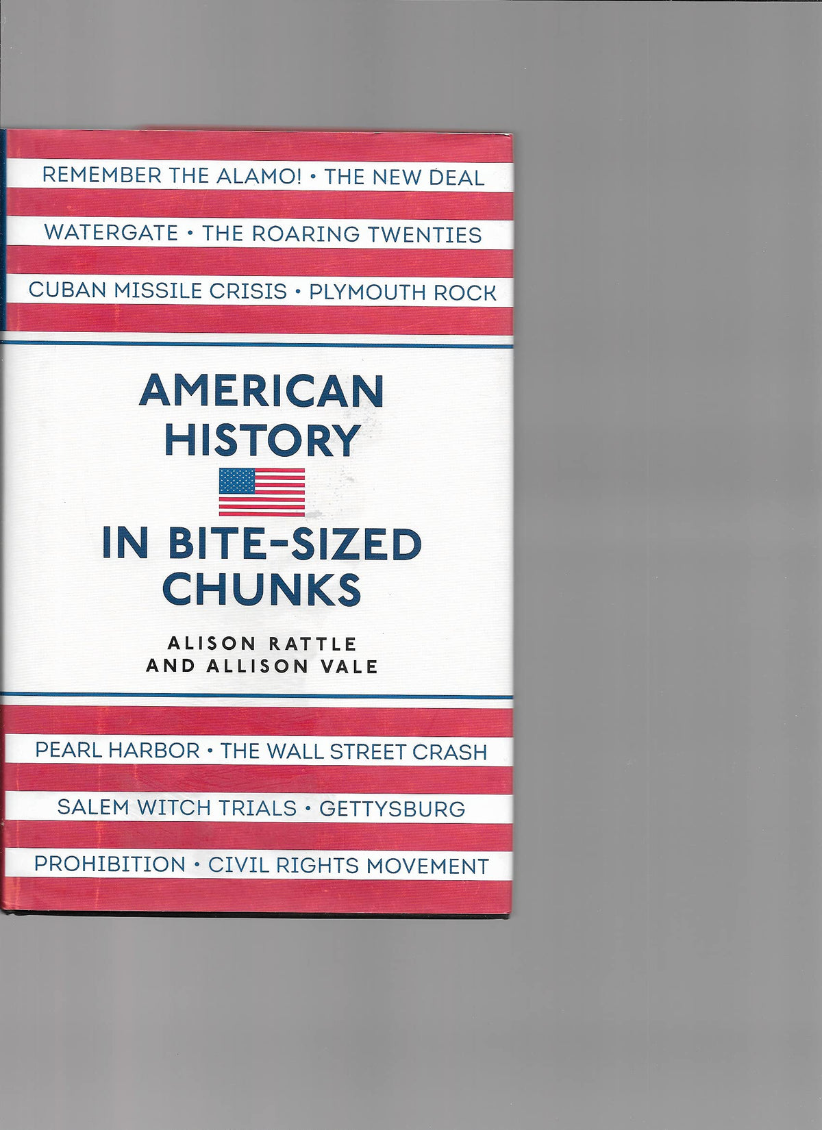 American History in BIte-Sized Chunks
