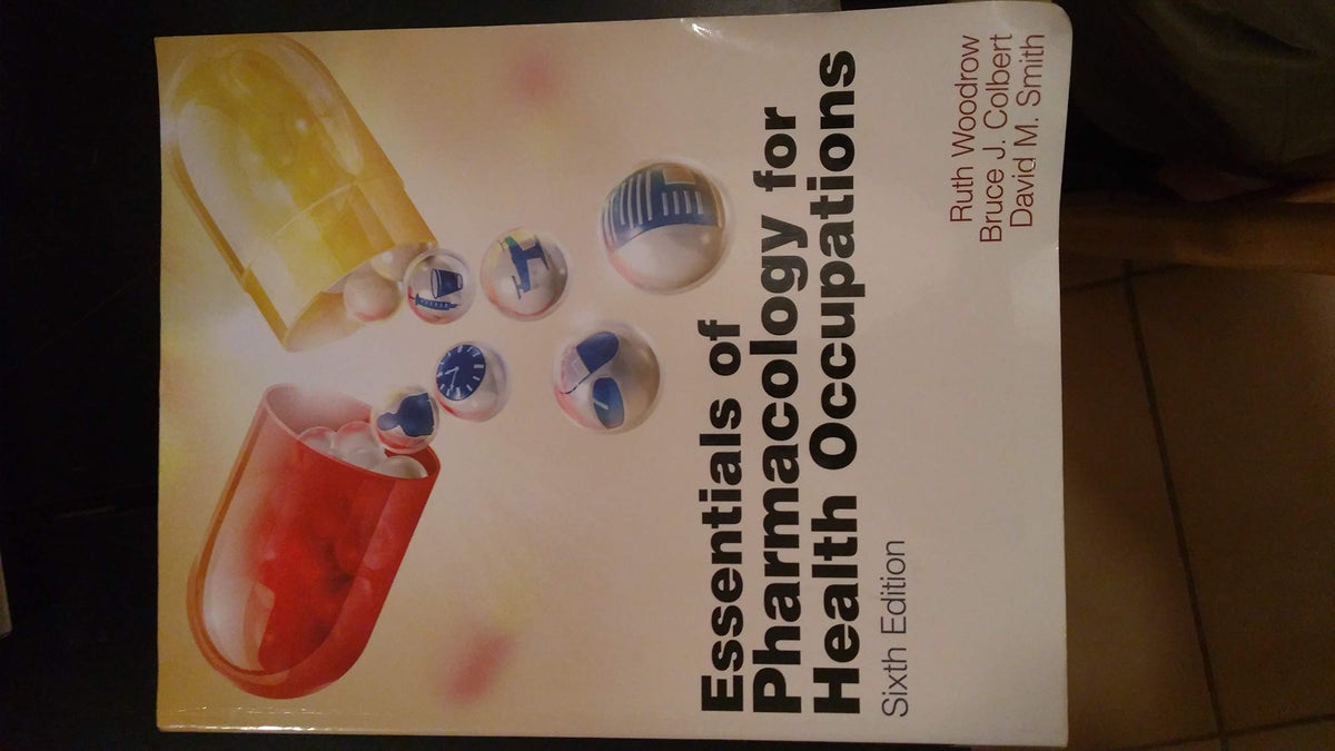 Essentials of Pharmacology for Health Occupations (New Releases for Health Science)