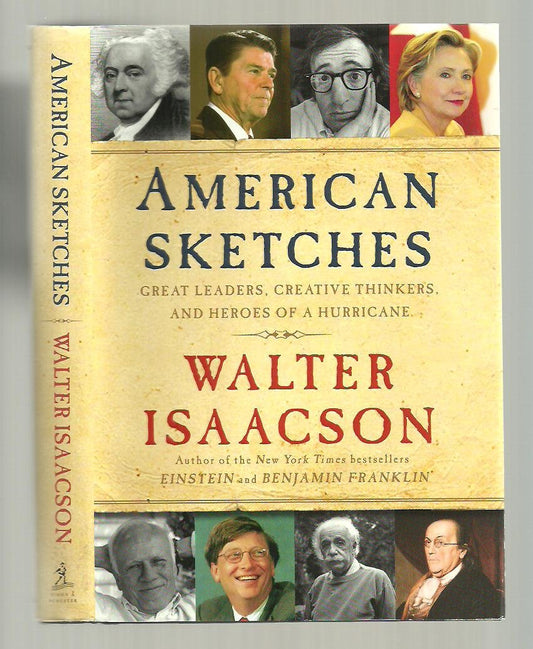 American Sketches: Great Leaders, Creative Thinkers, and Heroes of a Hurricane