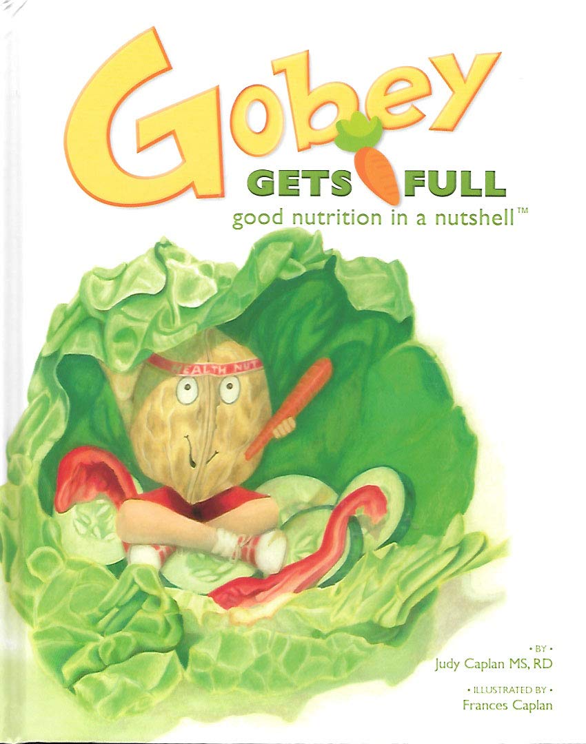 Gobey Gets Full: Good Nutrition in a Nutshell