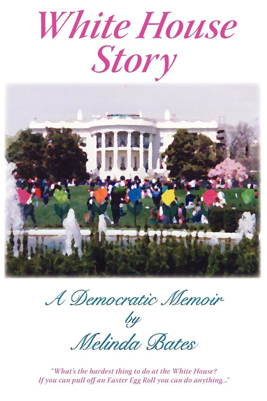 White House Story: A Democratic Memoir