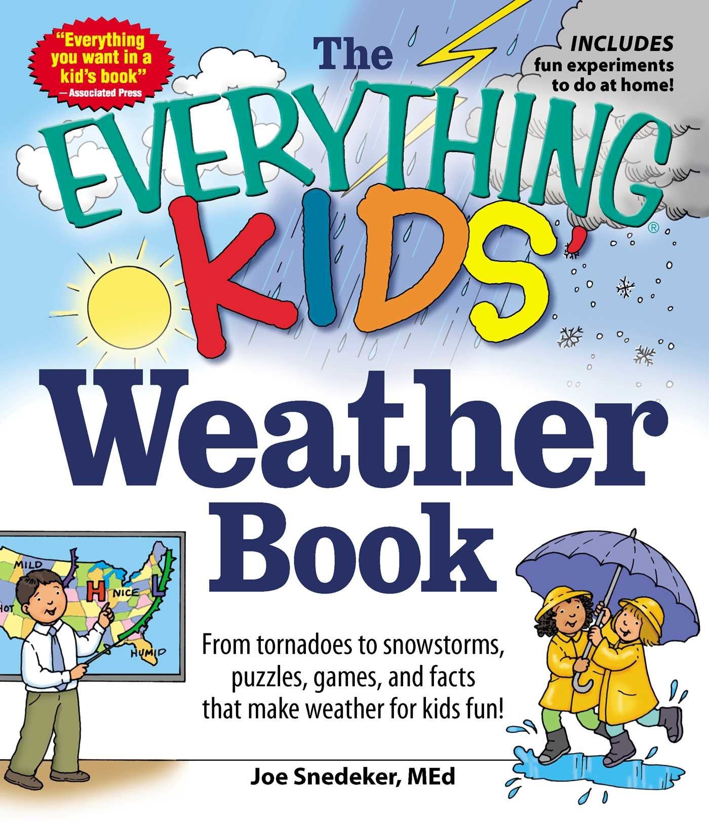 The Everything KIDS' Weather Book: From Tornadoes to Snowstorms, Puzzles, Games, and Facts That Make Weather for Kids Fun! (Everything® Kids Series)