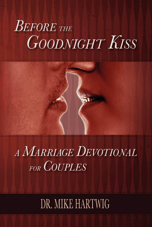 Before the Goodnight Kiss: A Marriage Devotional for Couples