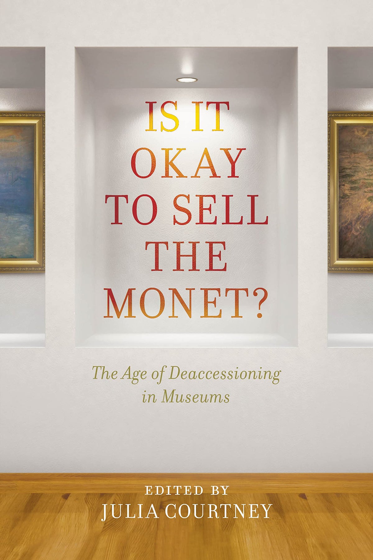 Is It Okay to Sell the Monet ?