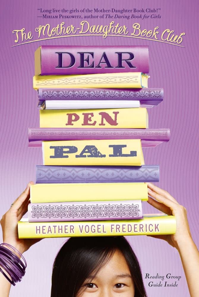 Dear Pen Pal (The Mother-Daughter Book Club)