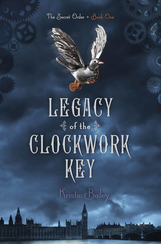 Legacy of the Clockwork Key (1) (The Secret Order)