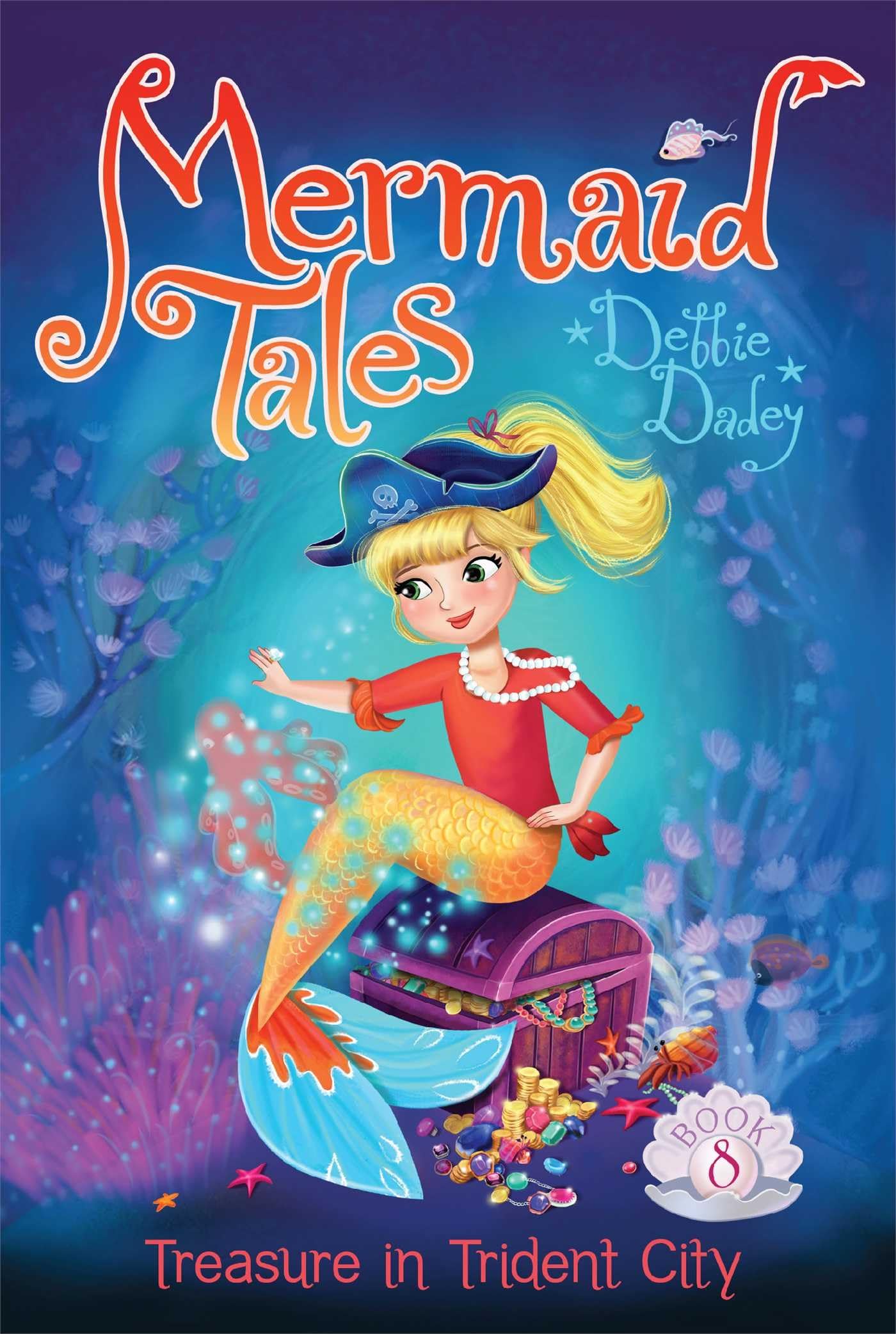 Treasure in Trident City (8) (Mermaid Tales)