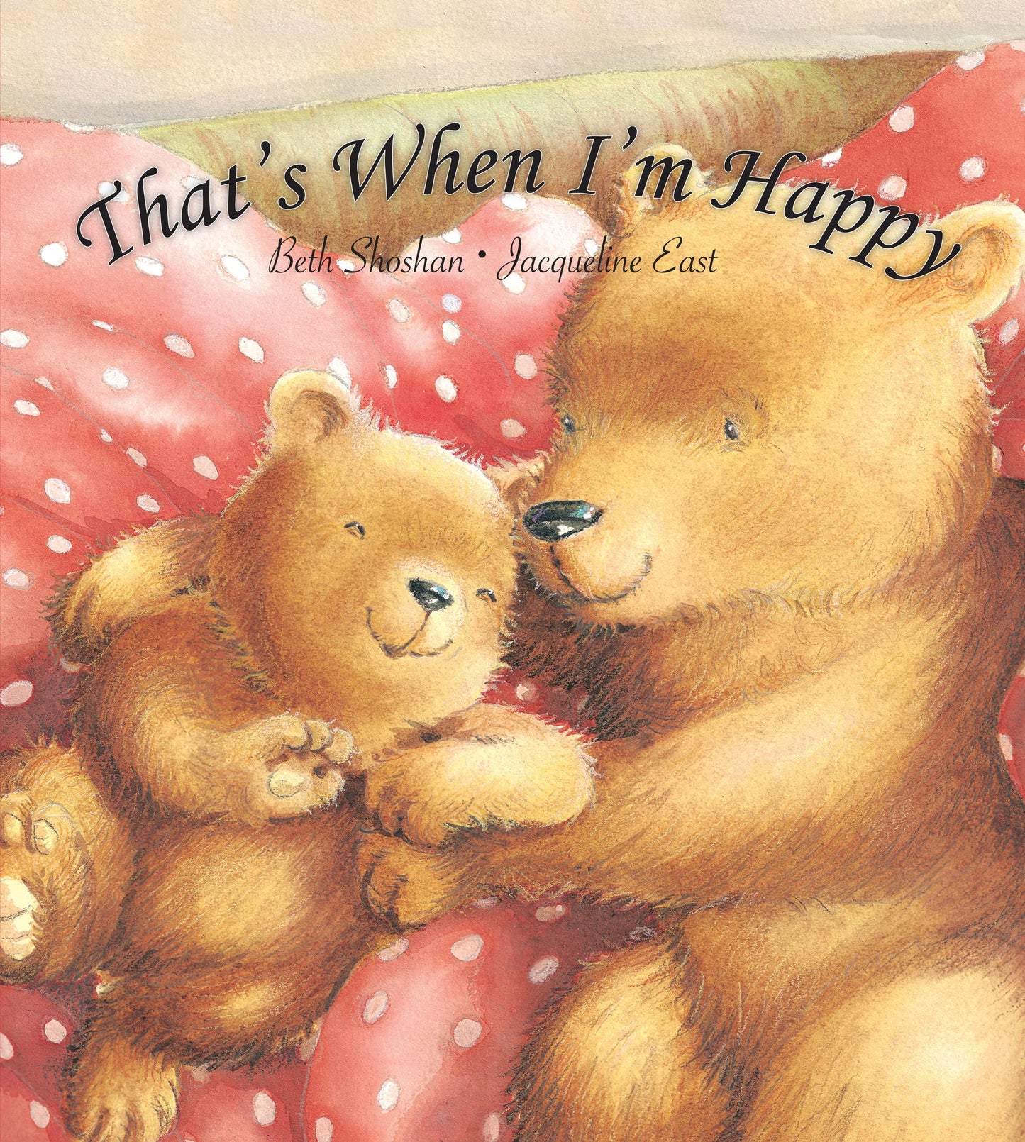That's When I'm Happy (Meadowside Pic Books)
