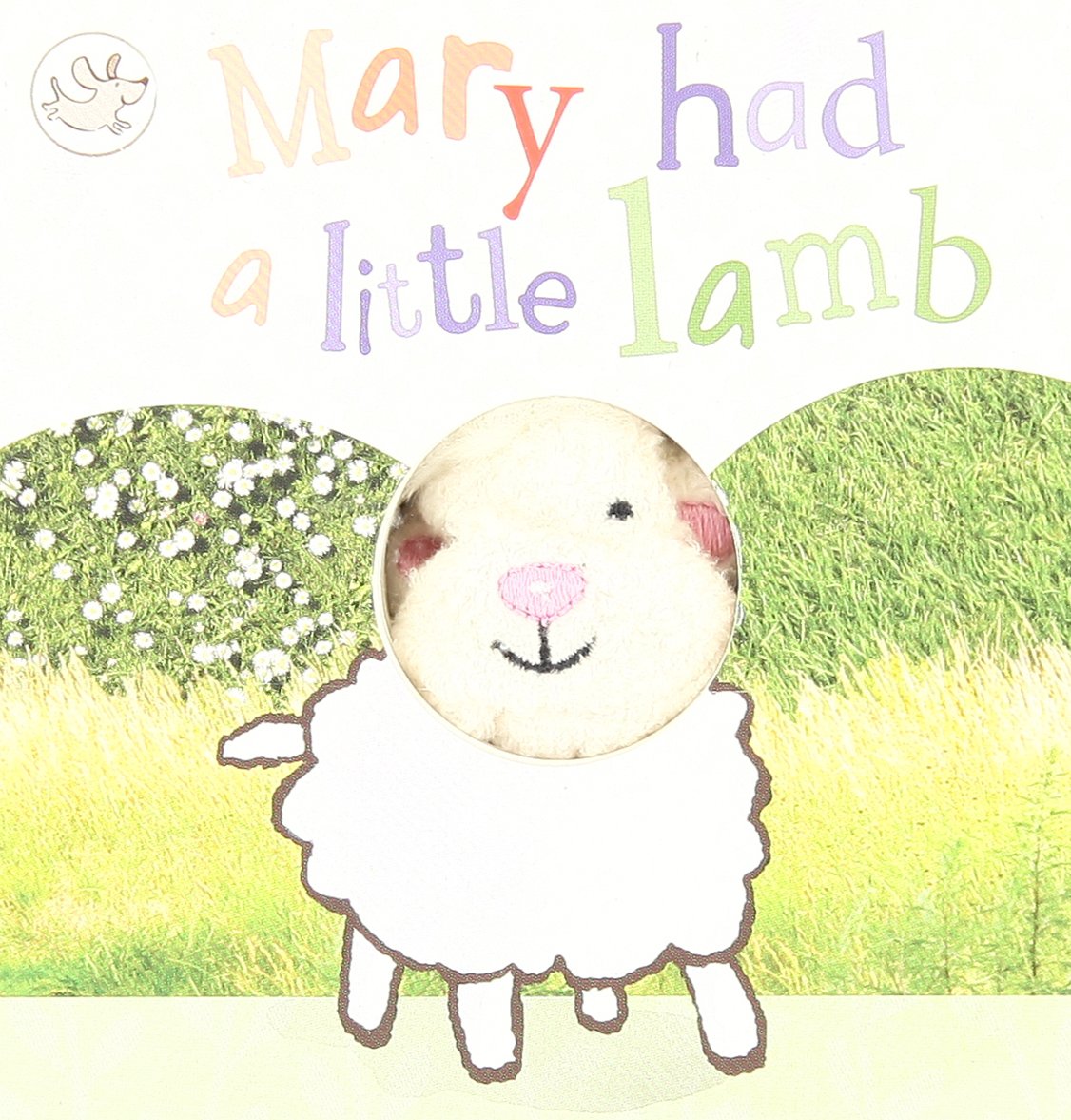 Mary Had a Little Lamb Finger Puppet Book (Little Learners Finger Puppet Book)