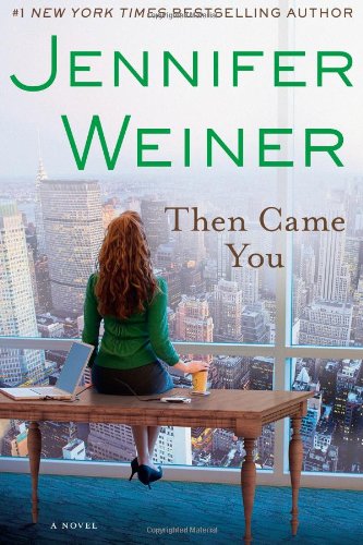 Then Came You: A Novel