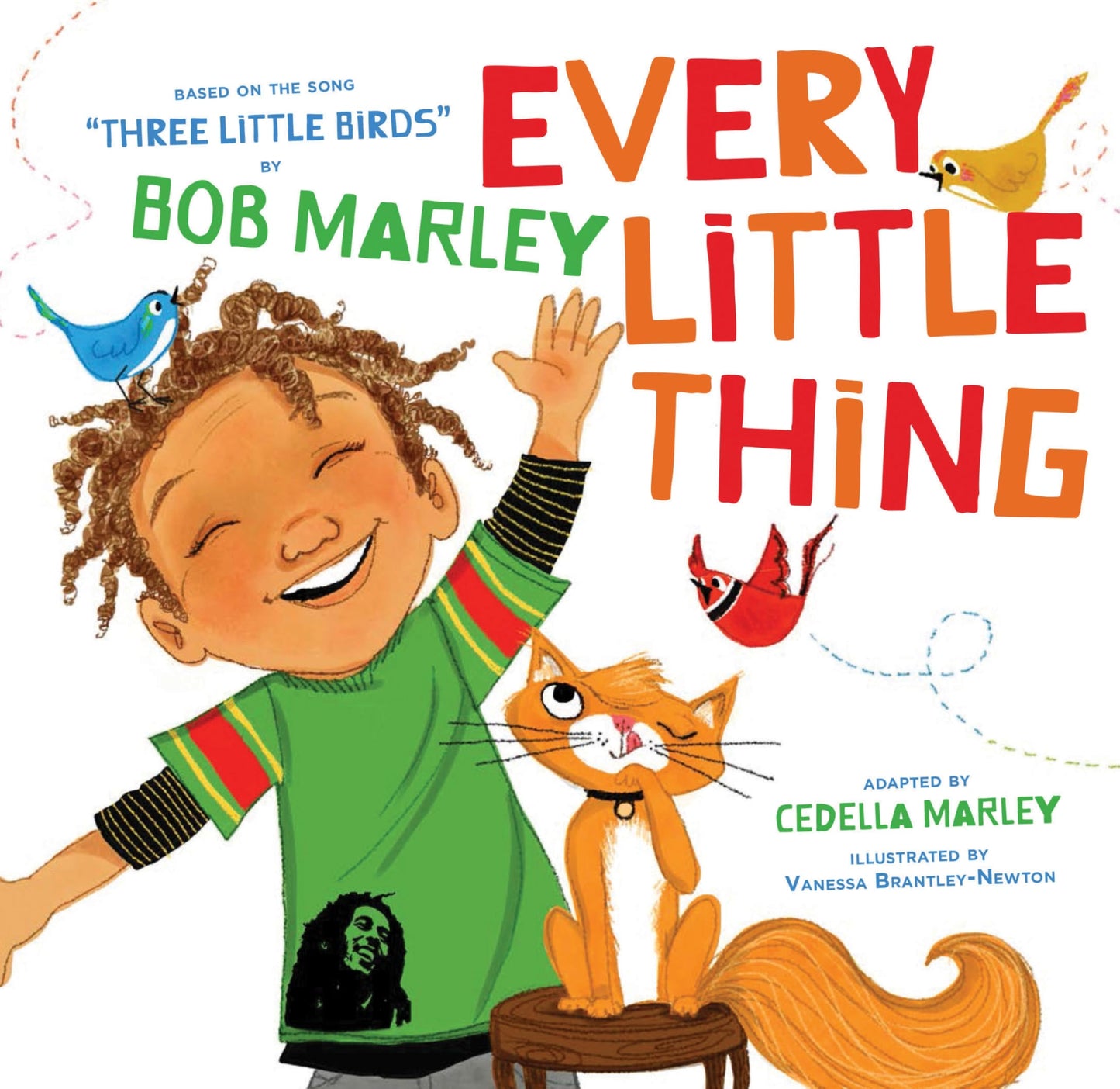 Every Little Thing: Based on the song 'Three Little Birds' by Bob Marley (Preschool Music Books, Children Song Books, Reggae for Kids)