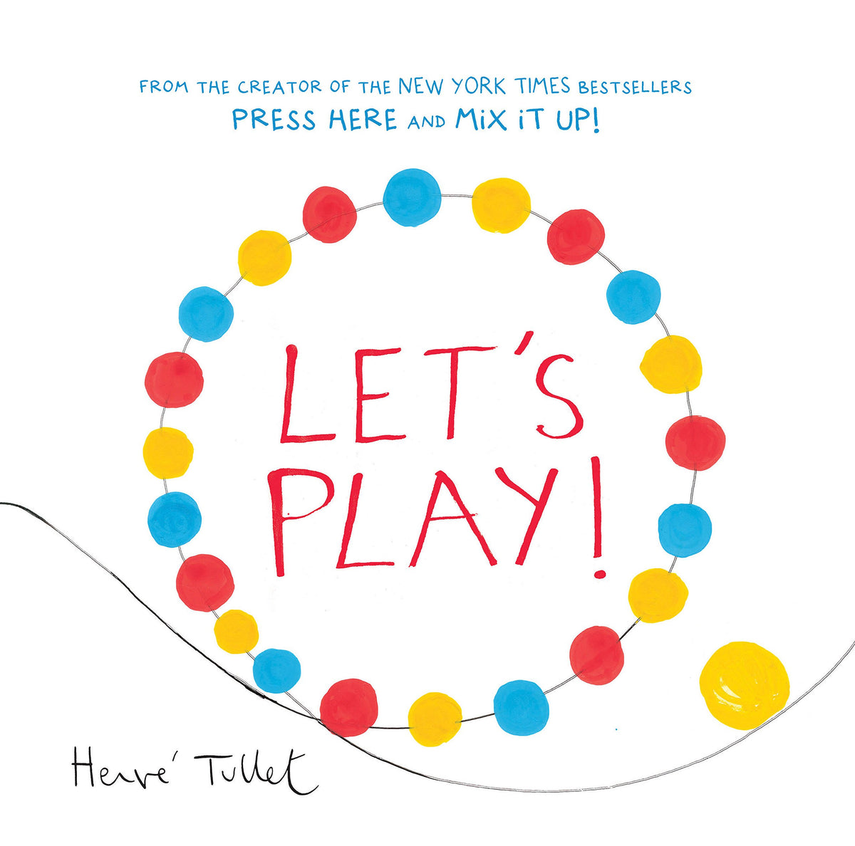 Let's Play! (Herve Tullet)