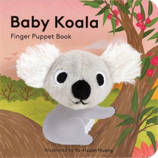 Baby Koala: Finger Puppet Book: (Finger Puppet Book for Toddlers and Babies, Baby Books for First Year, Animal Finger Puppets) (Baby Animal Finger Puppets, 10)
