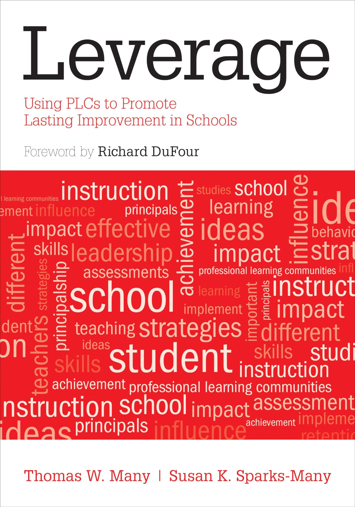 Leverage: Using PLCs to Promote Lasting Improvement in Schools