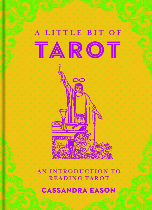 A Little Bit of Tarot: An Introduction to Reading Tarot (Little Bit Series)