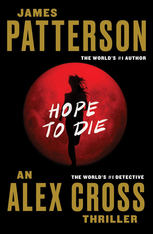 Hope to Die (Alex Cross, 20)