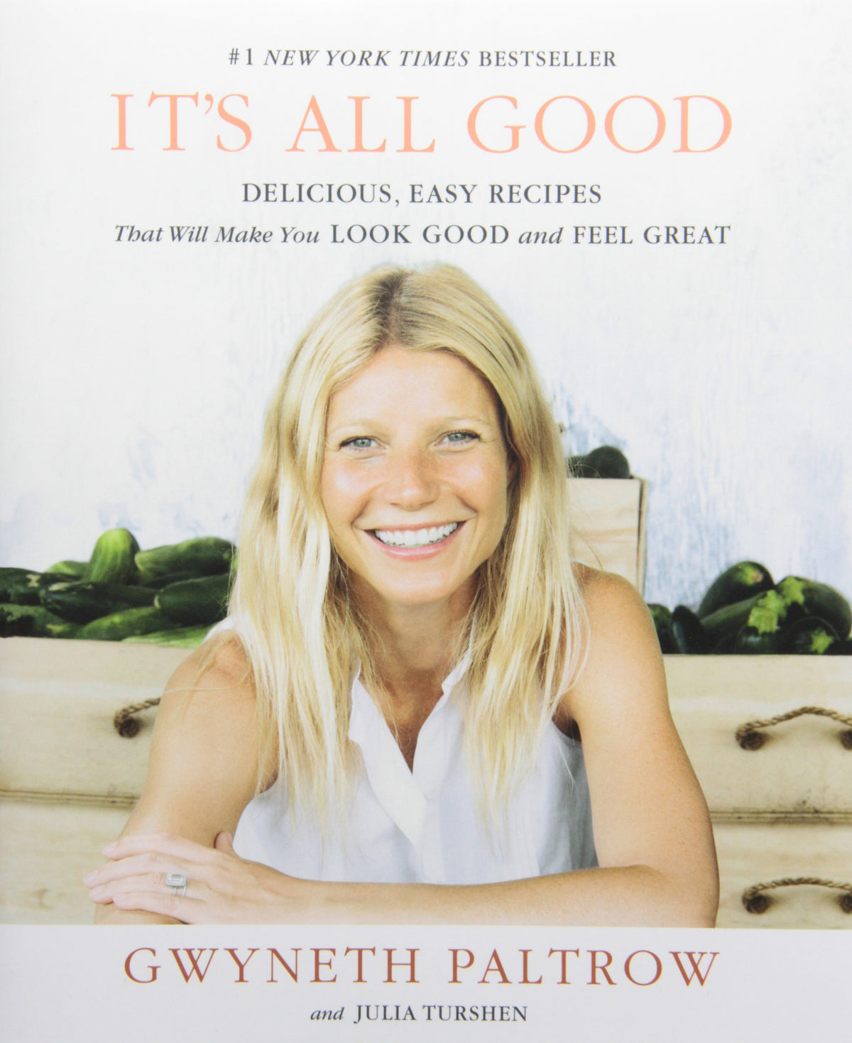 IT'S ALL GOOD: Delicious, Easy Recipes That Will Make You Look Good and Feel Great