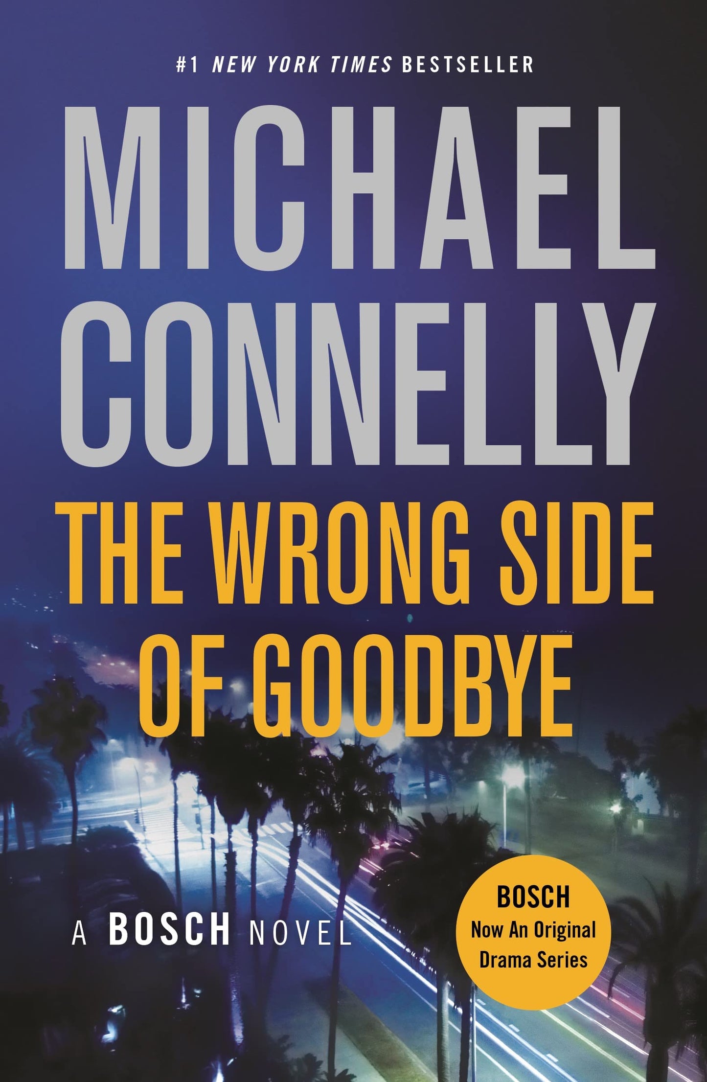 The Wrong Side of Goodbye (A Harry Bosch Novel, 19)
