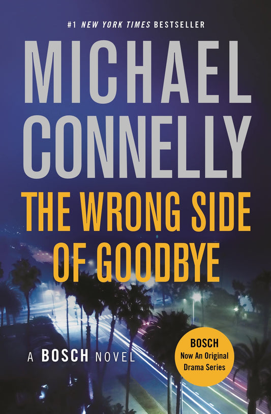 The Wrong Side of Goodbye (A Harry Bosch Novel, 19)