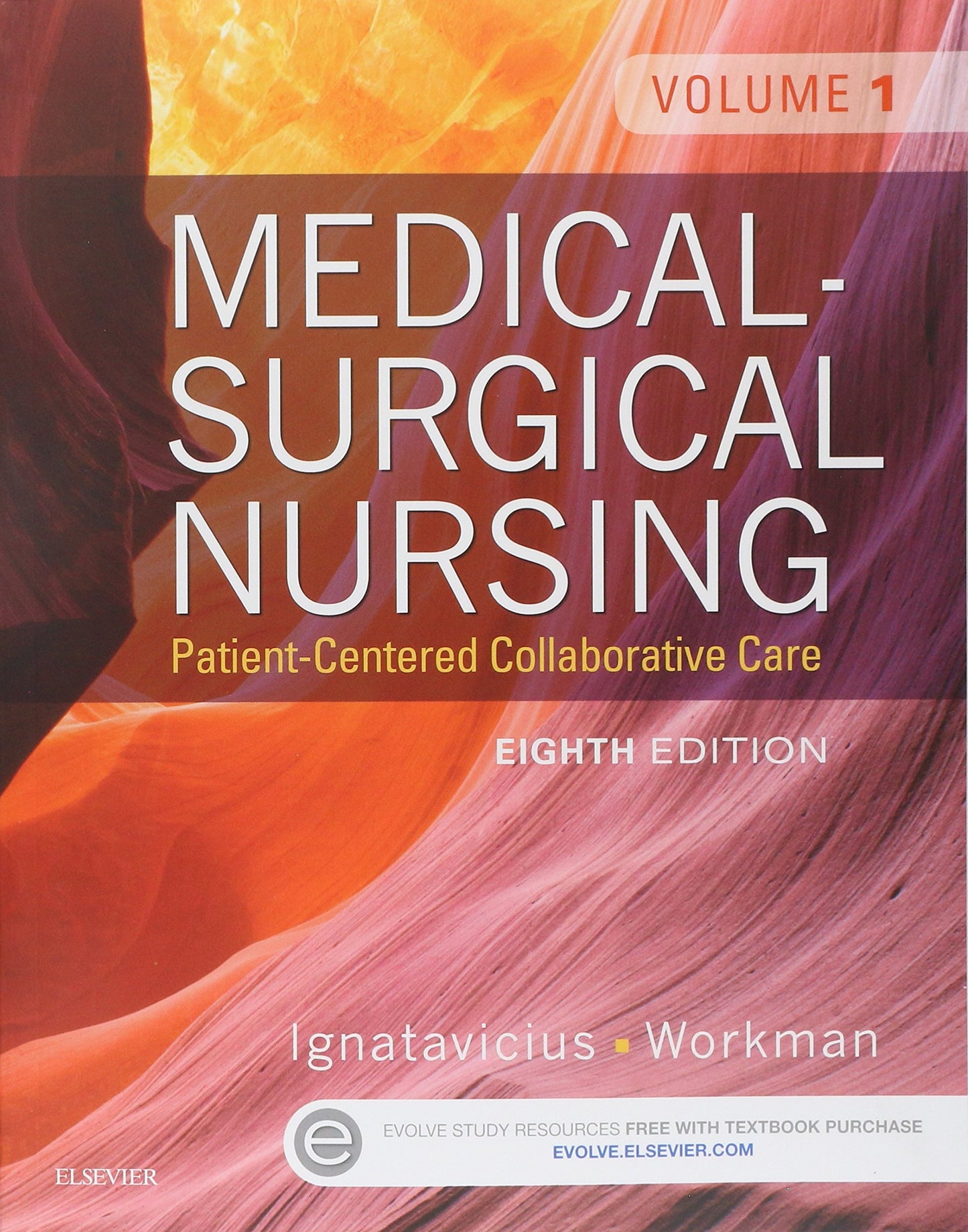 Medical-Surgical Nursing: Patient-Centered Collaborative Care (2 Volume Set)