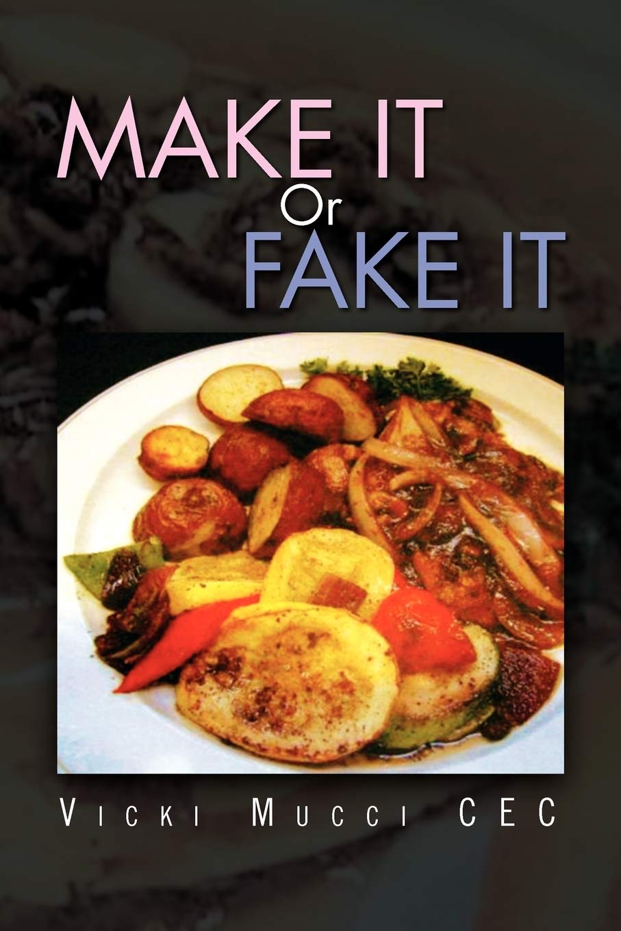 Make It Or Fake It