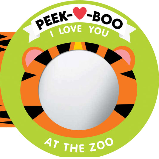 Peek-A-Boo, I Love You! At The Zoo: An Interactive Mirror Board Book for Babies and Toddlers!