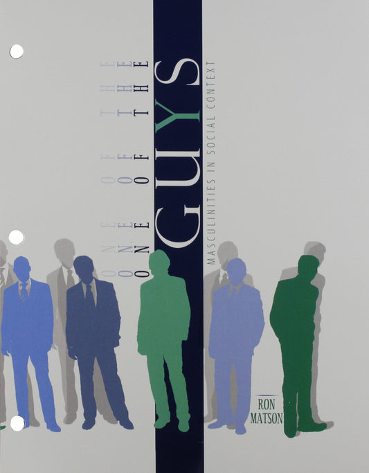 One of the Guys: Masculinity in Social Context