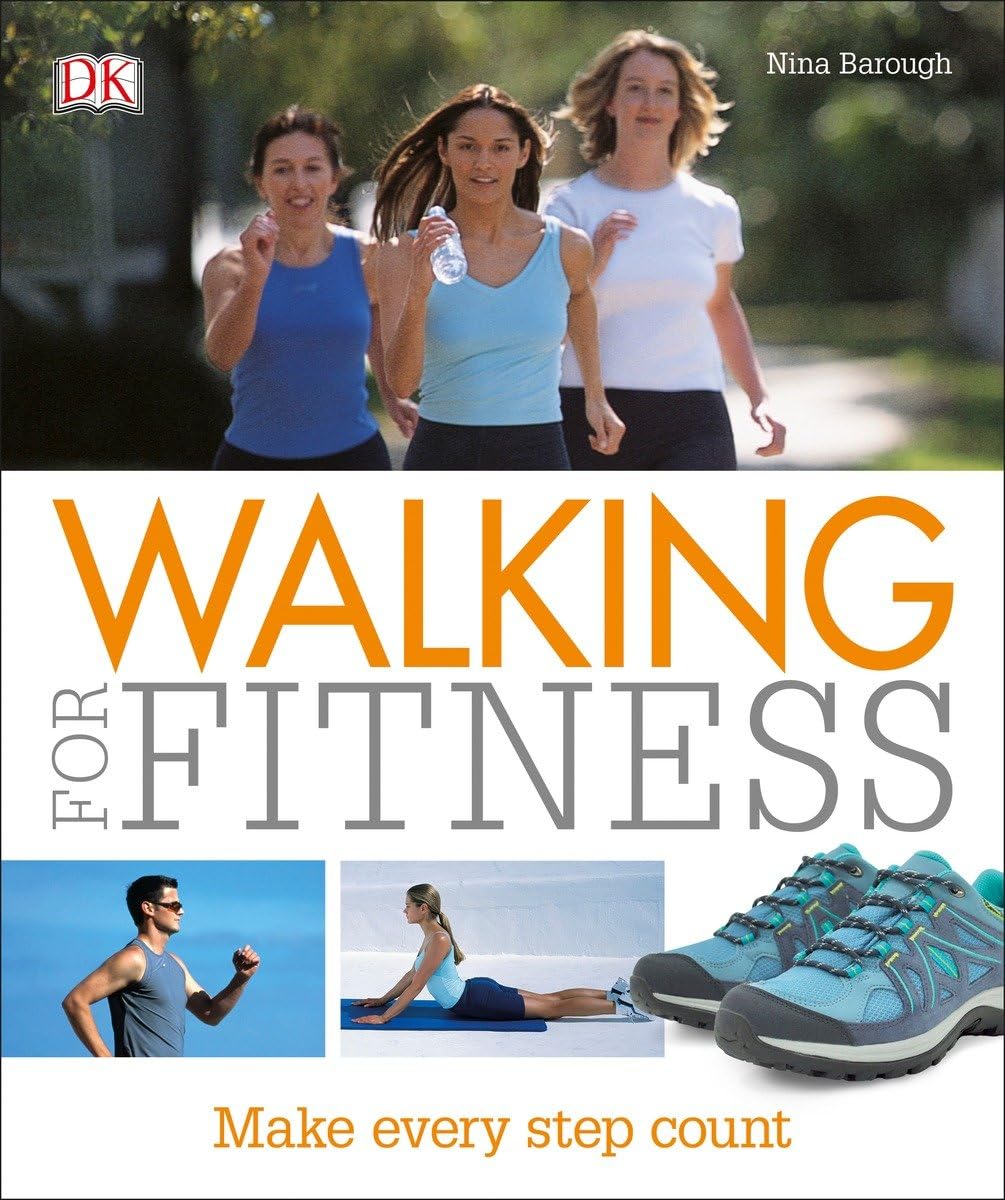 Walking For Fitness: Make Every Step Count