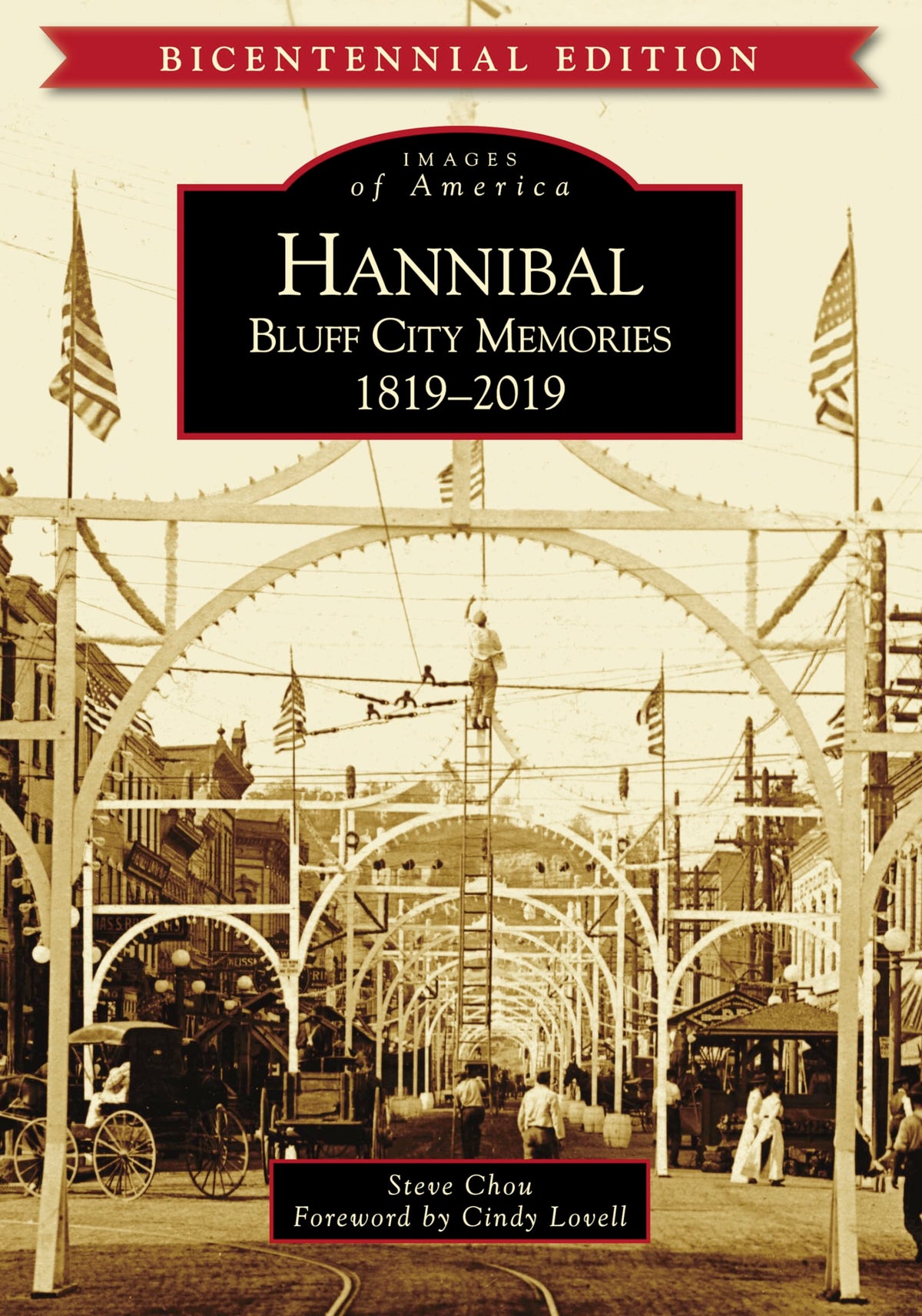 Hannibal: Bluff City Memories, 1819-2019 (Images of America)