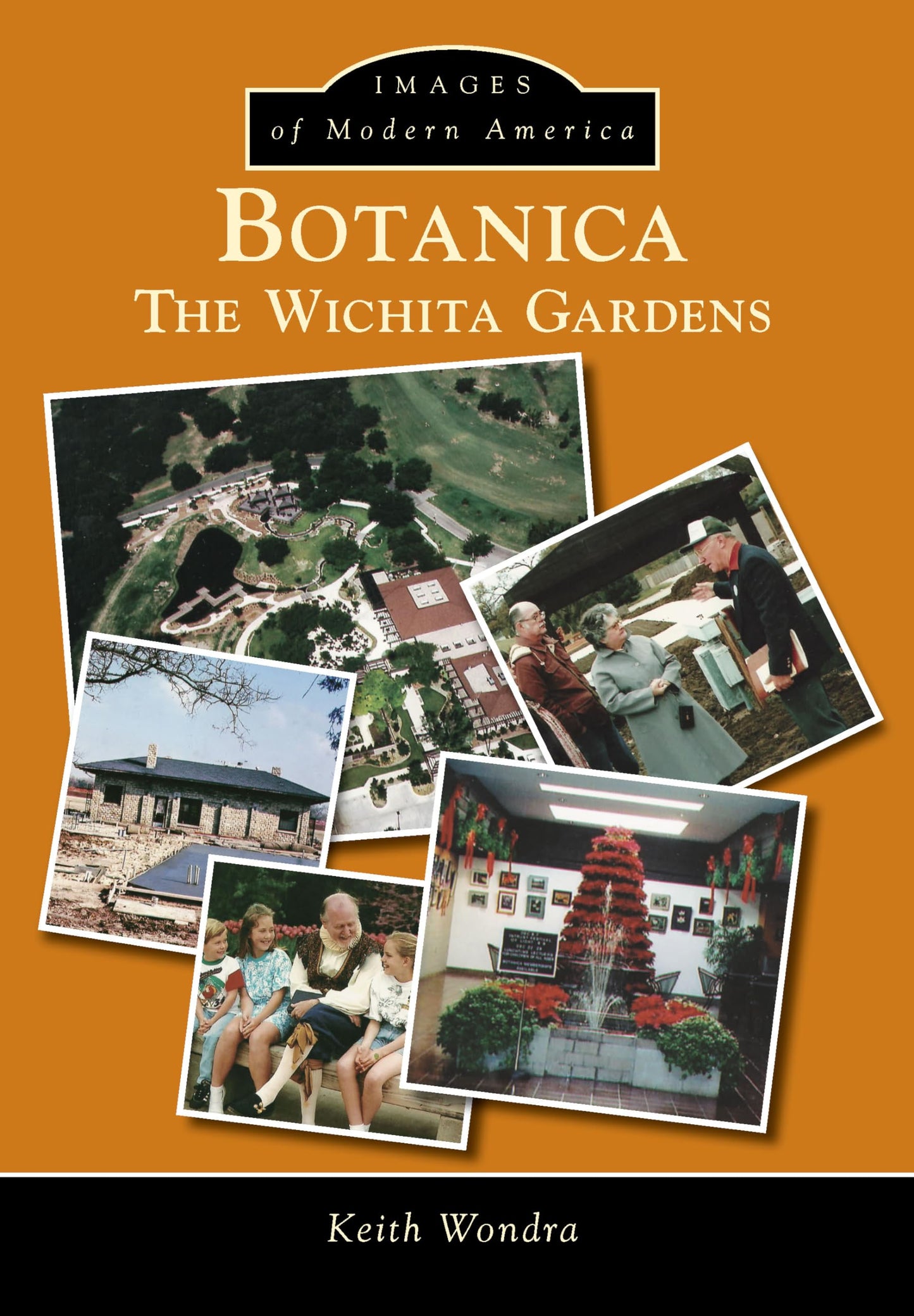 Botanica:: The Wichita Gardens (Images of Modern America)