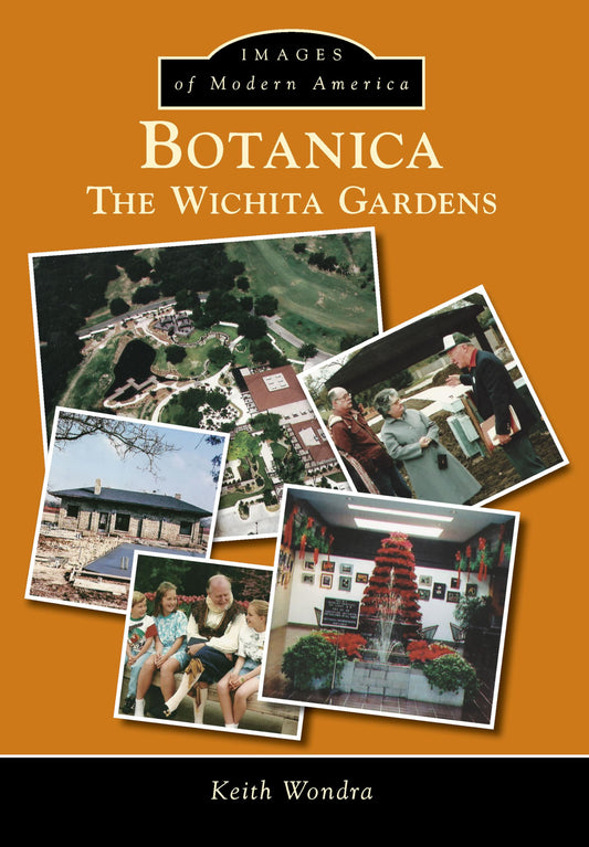 Botanica:: The Wichita Gardens (Images of Modern America)