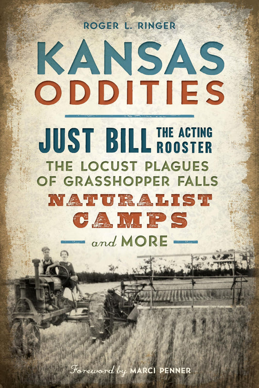 Kansas Oddities: Just Bill the Acting Rooster, The Locust Plagues of Grasshopper Falls, Naturalist Camps and More