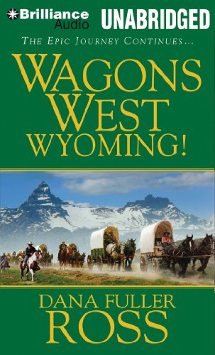 Wagons West Wyoming! (Wagons West Series, 3)