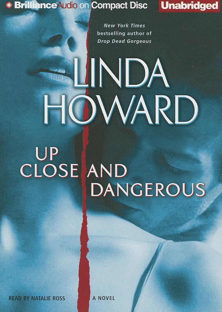 Up Close and Dangerous: A Novel