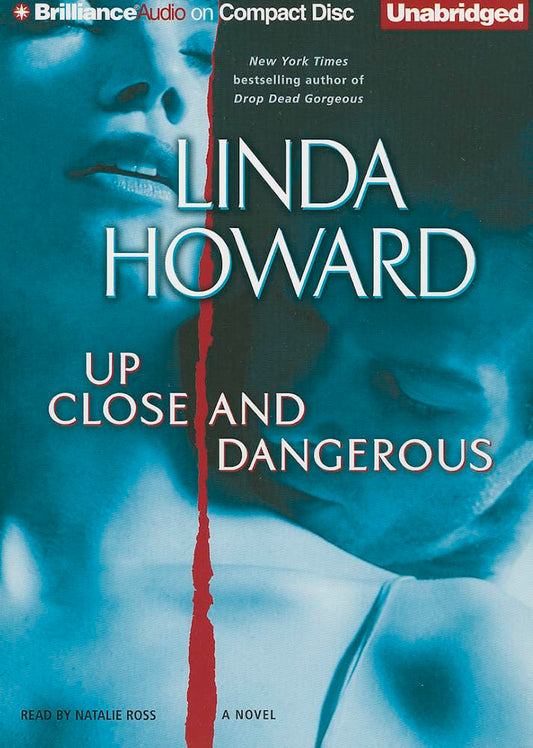 Up Close and Dangerous: A Novel