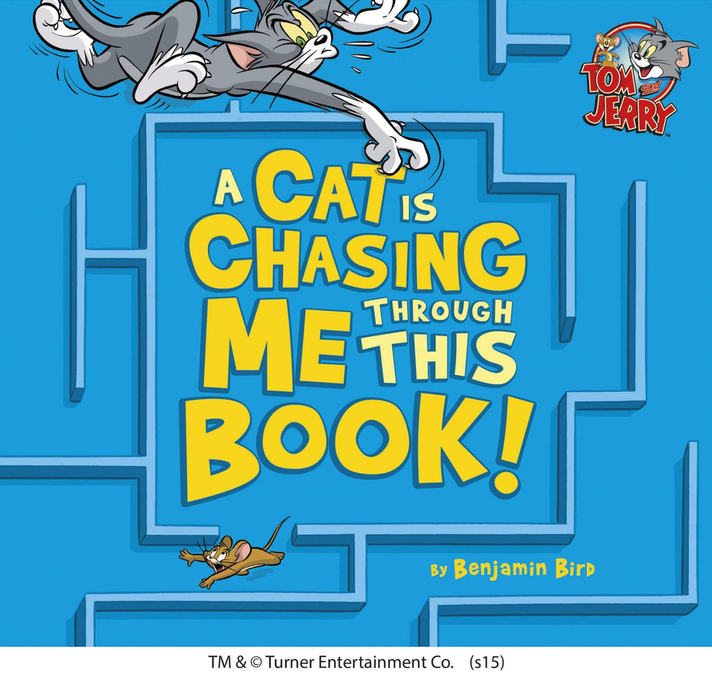 A Cat Is Chasing Me Through This Book! (Tom and Jerry)