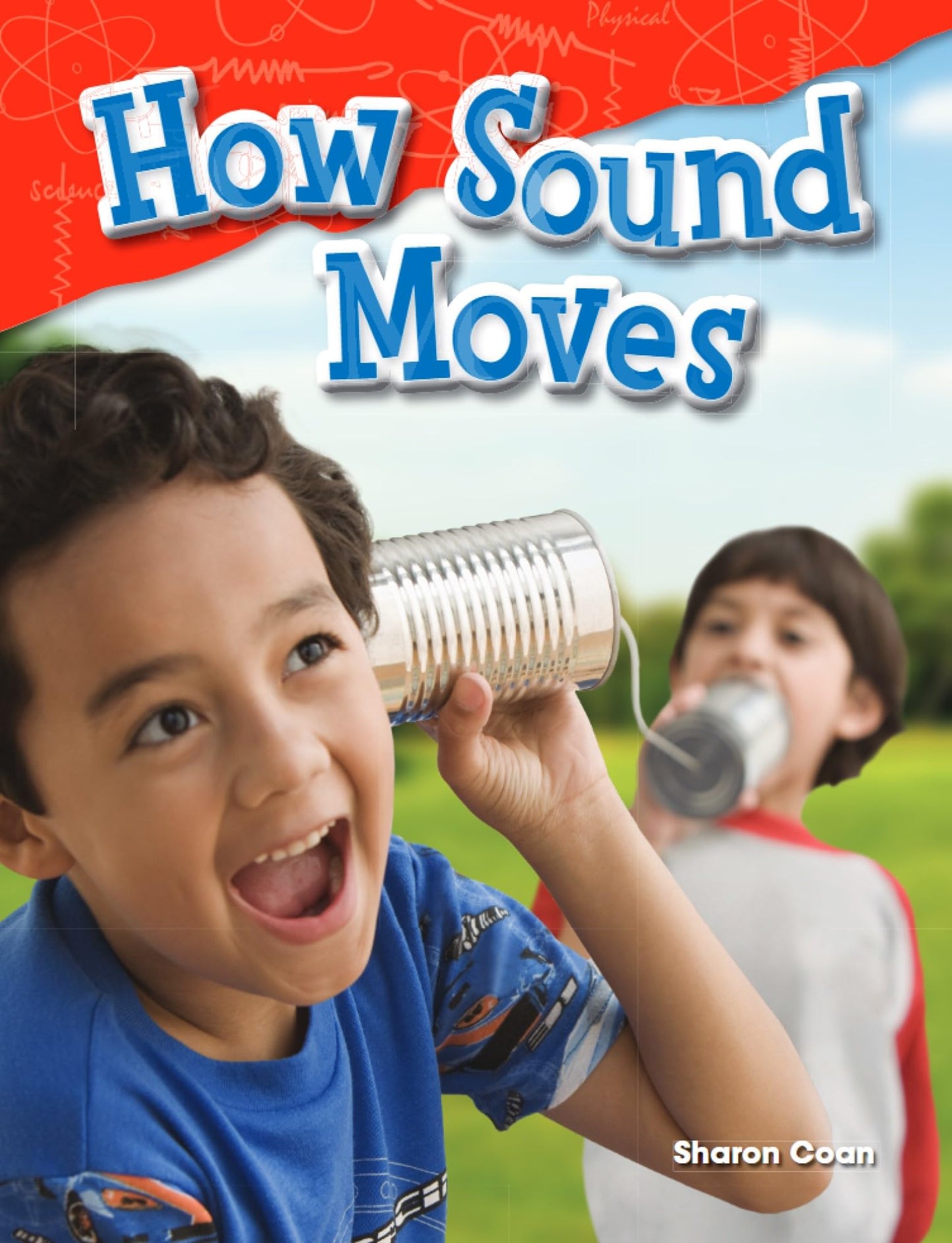How Sound Moves (Science Readers: Content and Literacy)
