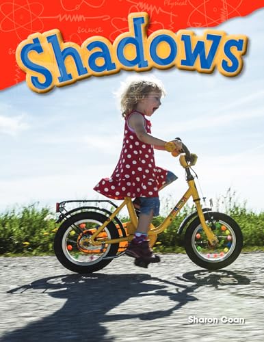 Teacher Created Materials - Science Readers: Content and Literacy: Shadows - Grade 1 - Guided Reading Level D