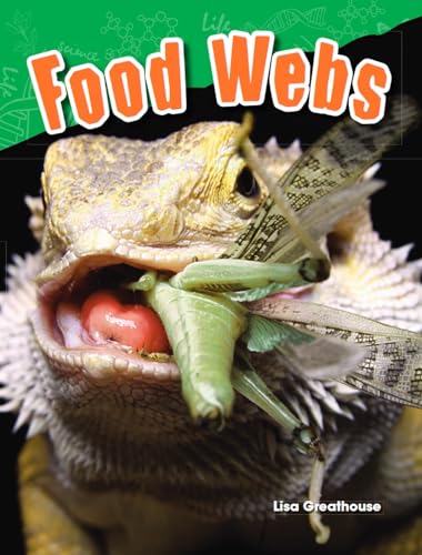 Teacher Created Materials - Science Readers: Content and Literacy: Food Webs - Grade 3 - Guided Reading Level P