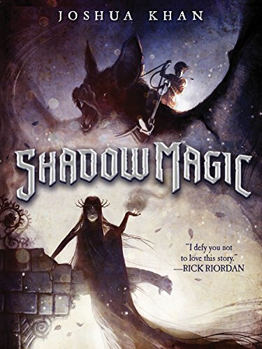 Shadow Magic (A Shadow Magic Novel, 1)