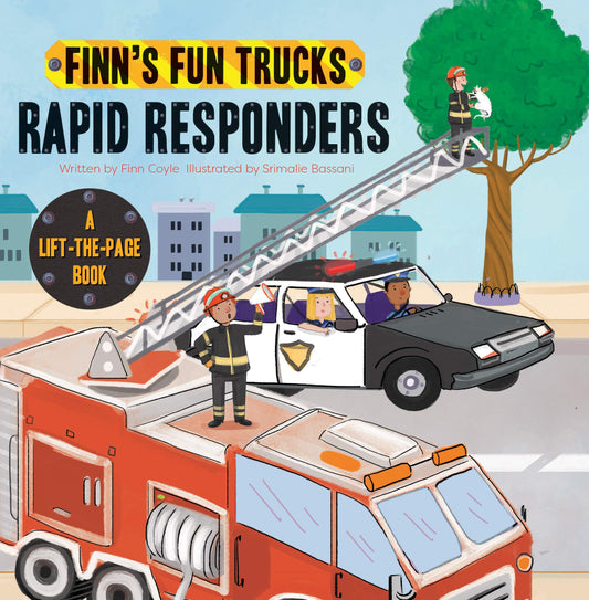 Rapid Responders: A Lift-the-Page Truck Book (Finn's Fun Trucks)
