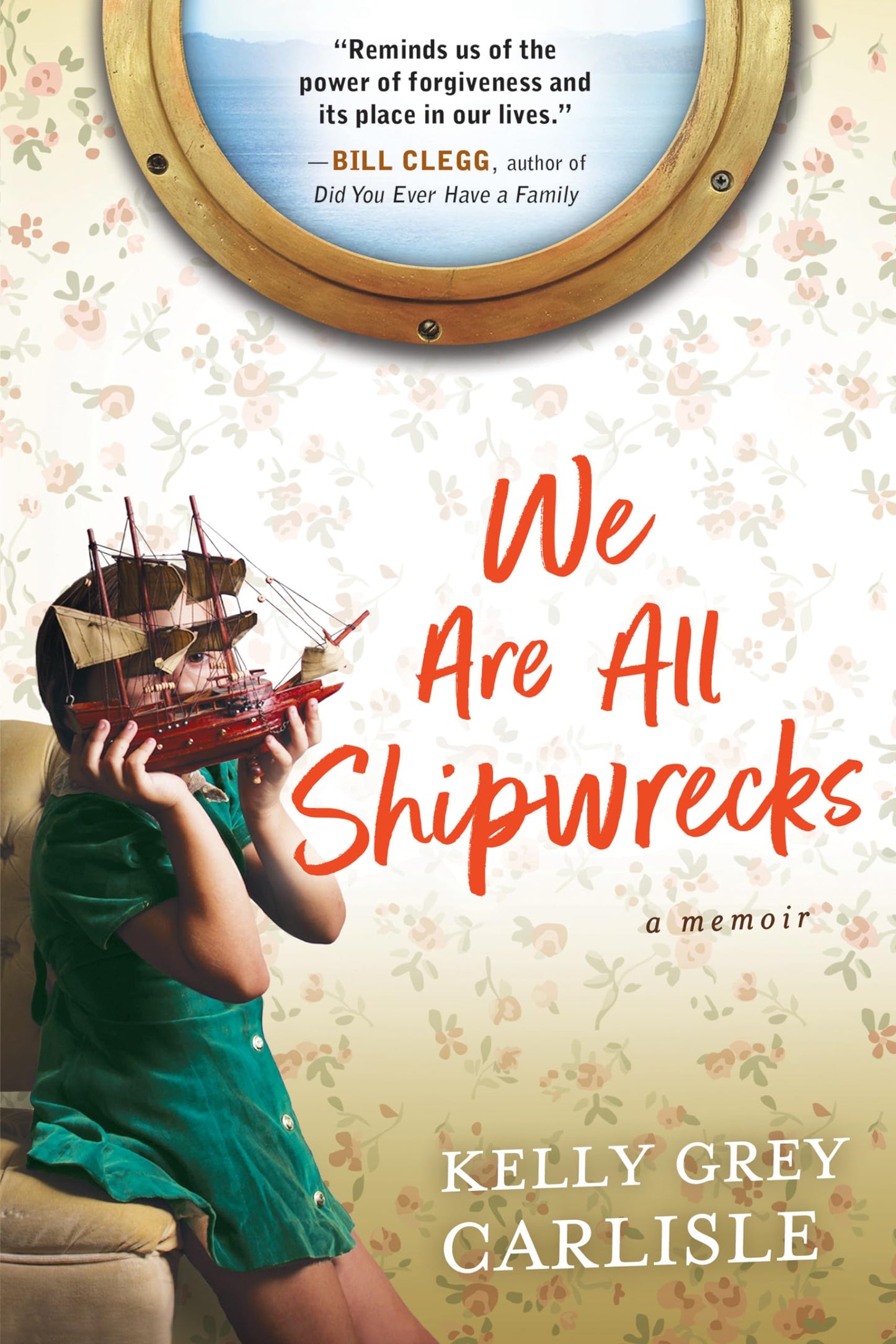 We Are All Shipwrecks: A Memoir