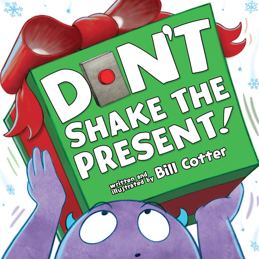 Don't Shake the Present!: A Funny Interactive Book For Kids