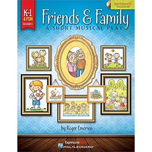 Friends & Family: A Short Musical Play for Very Young Voices