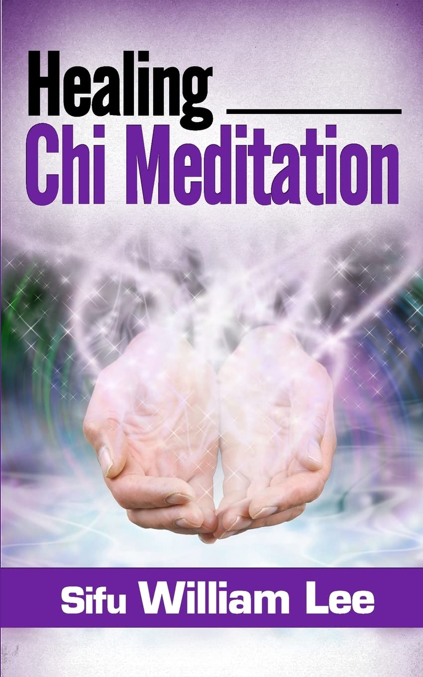 Healing Chi Meditation (Chi Powers for Modern Age)