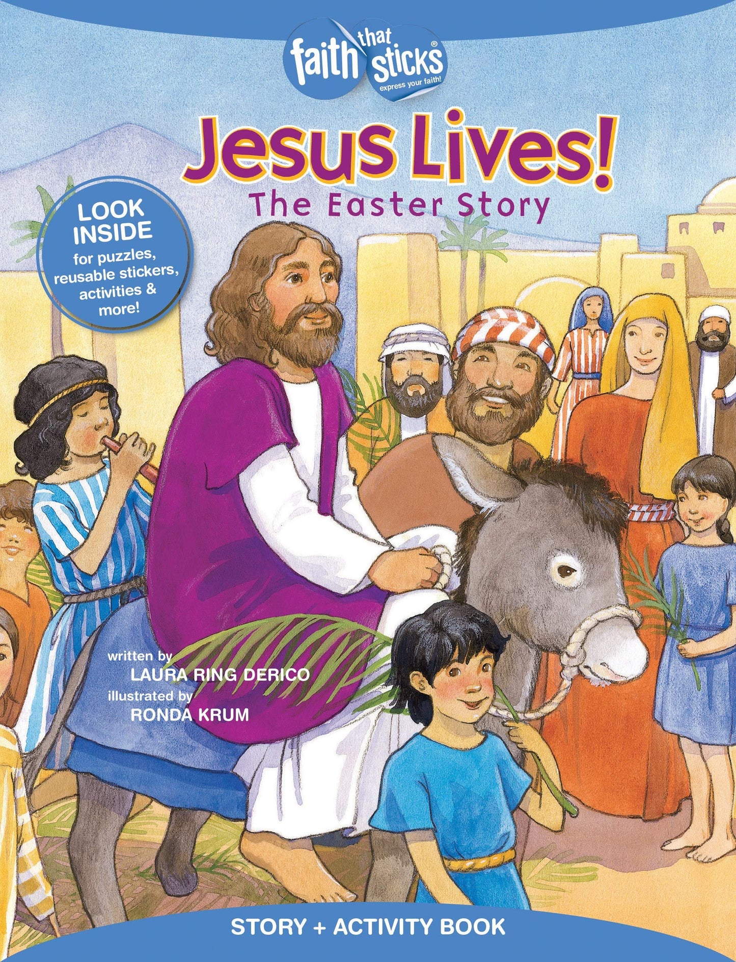 Jesus Lives! The Easter Story, Story + Activity Book (Faith That Sticks Books)