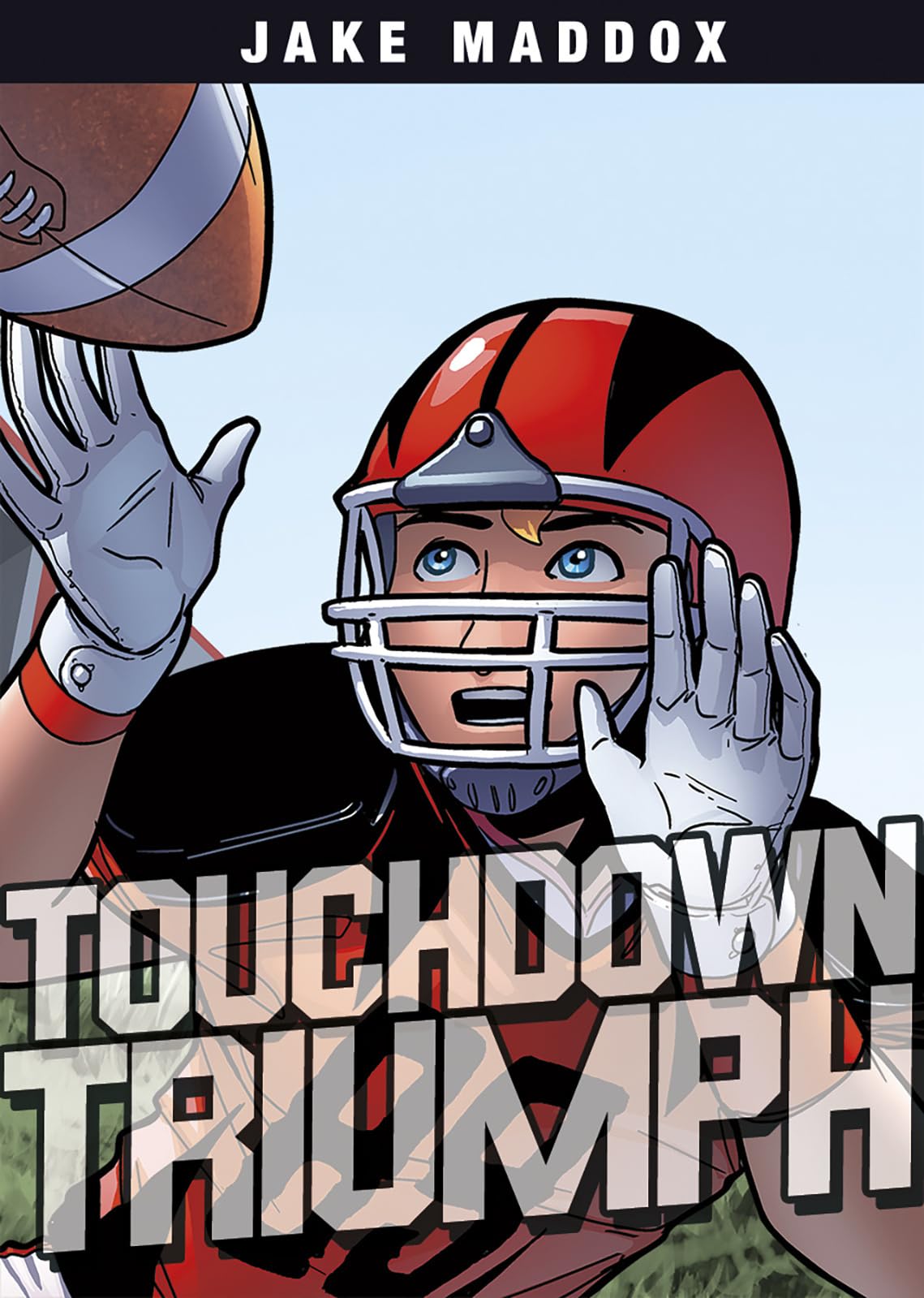 Touchdown Triumph (Jake Maddox Sports Stories)